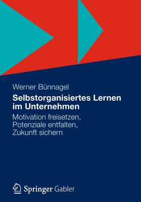 Bünnagel |  Selbstorganisiertes Lernen im Unternehmen | Buch |  Sack Fachmedien