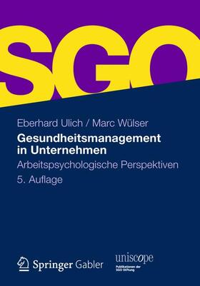 Ulich / Wülser |  Gesundheitsmanagement in Unternehmen | Buch |  Sack Fachmedien