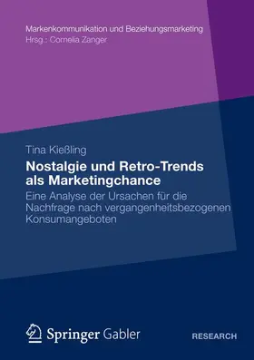 Kießling |  Nostalgie und Retro-Trends als Marketingchance | Buch |  Sack Fachmedien