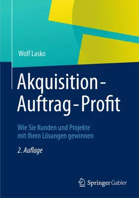 Lasko |  Akquisition - Auftrag - Profit | Buch |  Sack Fachmedien