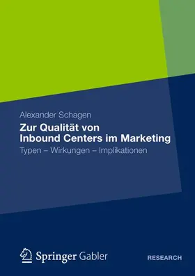 Schagen |  Zur Qualität von Inbound Centers im Marketing | Buch |  Sack Fachmedien