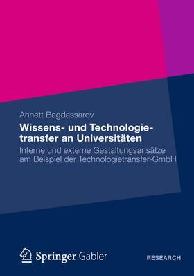 Bagdassarov |  Wissens- und Technologietransfer an Universitäten | Buch |  Sack Fachmedien