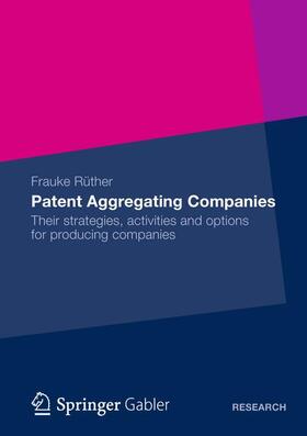Rüther |  Patent Aggregating Companies | Buch |  Sack Fachmedien