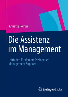 Rompel |  Die Assistenz im Management | Buch |  Sack Fachmedien