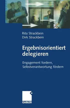 Strackbein |  Ergebnisorientiert delegieren | Buch |  Sack Fachmedien