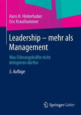 Hinterhuber / Krauthammer |  Leadership — mehr als Management | Buch |  Sack Fachmedien