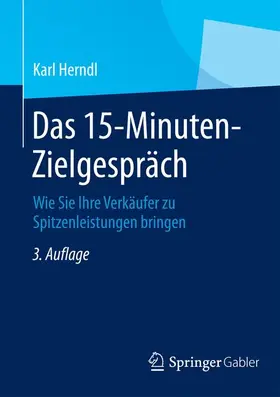 Herndl |  Das 15-Minuten-Zielgespräch | Buch |  Sack Fachmedien