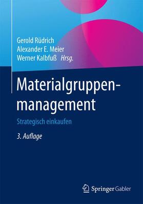 Rüdrich / Kalbfuß / Meier |  Materialgruppenmanagement | Buch |  Sack Fachmedien