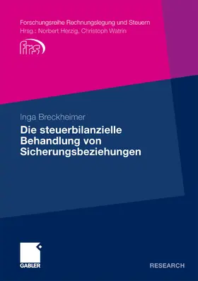 Breckheimer |  Die steuerbilanzielle Behandlung von Sicherungsbeziehungen | eBook | Sack Fachmedien