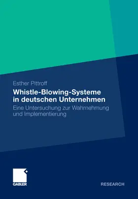 Pittroff |  Whistle-Blowing-Systeme in deutschen Unternehmen | eBook | Sack Fachmedien