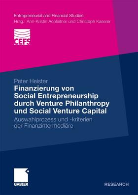 Heister / Meister |  Finanzierung von Social Entrepreneurship durch Venture Philanthropy und Social Venture Capital | eBook | Sack Fachmedien