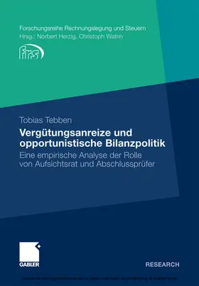 Tebben |  Vergütungsanreize und opportunistische Bilanzpolitik | eBook | Sack Fachmedien