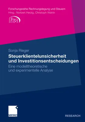 Rieger |  Steuerklientelunsicherheit und Investitionsentscheidungen | eBook | Sack Fachmedien