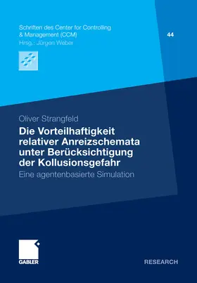 Oliver |  Die Vorteilhaftigkeit relativer Anreizschemata unter Berücksichtigung der Kollusionsgefahr | eBook | Sack Fachmedien