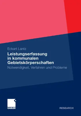 Lantz |  Leistungserfassung in kommunalen Gebietskörperschaften | eBook | Sack Fachmedien