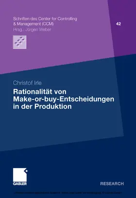 Irle |  Rationalität von Make-or-buy-Entscheidungen in der Produktion | eBook | Sack Fachmedien