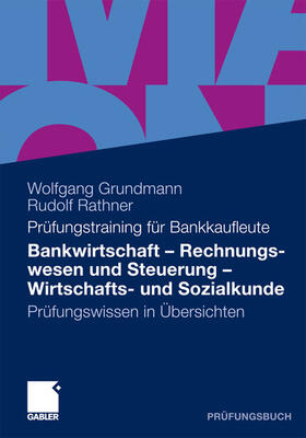 Grundmann / Rathner |  Bankwirtschaft, Rechnungswesen und Steuerung, Wirtschafts- und Sozialkunde | eBook | Sack Fachmedien