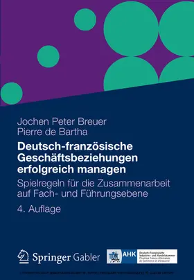 Breuer / Bartha |  Deutsch-französische Geschäftsbeziehungen erfolgreich managen | eBook | Sack Fachmedien