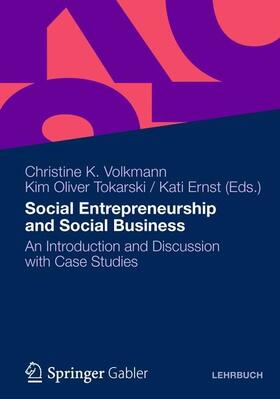 Volkmann / Tokarski / Ernst |  Social Entrepreneurship and Social Business | eBook | Sack Fachmedien