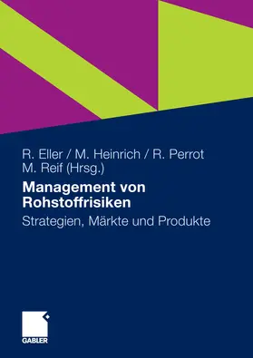 Eller / Heinrich / Perrot |  Management von Rohstoffrisiken | eBook | Sack Fachmedien