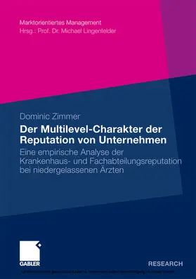 Zimmer |  Der Multilevel-Charakter der Reputation von Unternehmen | eBook | Sack Fachmedien