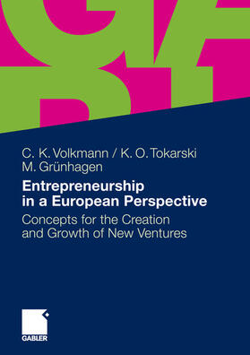 Volkmann / Tokarski / Grünhagen |  Entrepreneurship in a European Perspective | eBook | Sack Fachmedien