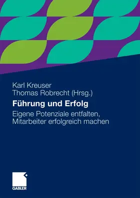 Kreuser / Robrecht |  Führung und Erfolg | eBook | Sack Fachmedien