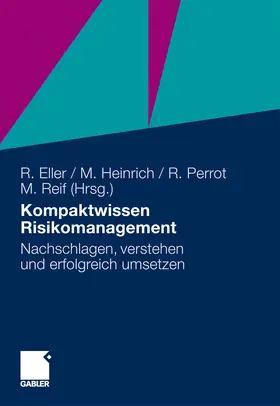 Eller / Heinrich / Perrot | Kompaktwissen Risikomanagement | E-Book | sack.de