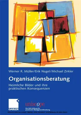 Müller / Nagel / Zirkler |  Organisationsberatung | eBook | Sack Fachmedien