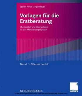 Arndt / Heuel |  Vorlagen für die Erstberatung - Steuerrecht | eBook | Sack Fachmedien