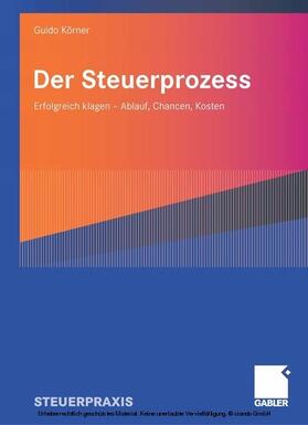 Körner / Rein |  Der Steuerprozess | eBook | Sack Fachmedien