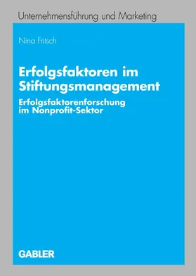 Fritsch |  Erfolgsfaktoren im Stiftungsmanagement | eBook | Sack Fachmedien