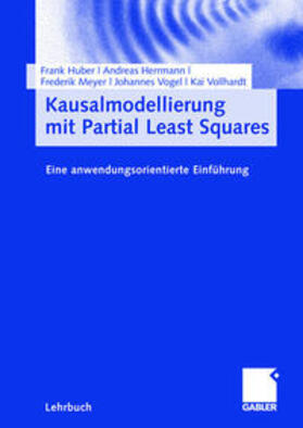 Huber / Herrmann / Meyer |  Kausalmodellierung mit Partial Least Squares | eBook | Sack Fachmedien