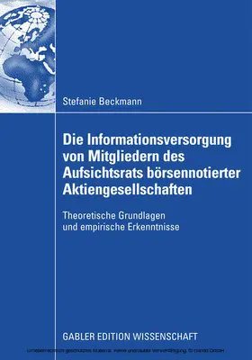 Beckmann |  Die Informationsversorgung von Mitgliedern des Aufsichtsrats börsennotierter Aktiengesellschaften | eBook | Sack Fachmedien