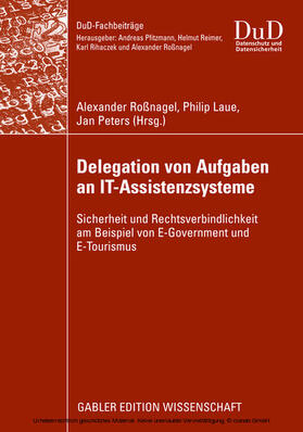 Roßnagel / Laue / Peters |  Delegation von Aufgaben an IT-Assistenzsysteme | eBook | Sack Fachmedien