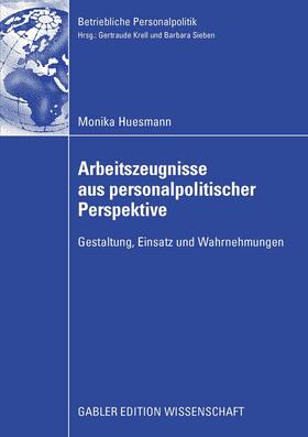 Huesmann |  Arbeitszeugnisse aus personalpolitischer Perspektive | eBook | Sack Fachmedien