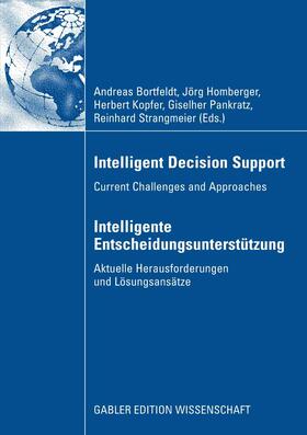 Bortfeldt / Homberger / Kopfer |  Intelligent Decision Support - Intelligente Entscheidungsunterstützung | eBook | Sack Fachmedien