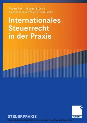 Rek / Brück / Labermeier | Internationales Steuerrecht in der Praxis | E-Book | sack.de