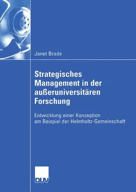 Brade |  Strategisches Management in der außeruniversitären Forschung | Buch |  Sack Fachmedien