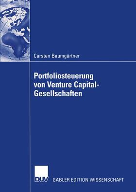 Baumgärtner |  Portfoliosteuerung von Venture Capital-Gesellschaften | Buch |  Sack Fachmedien