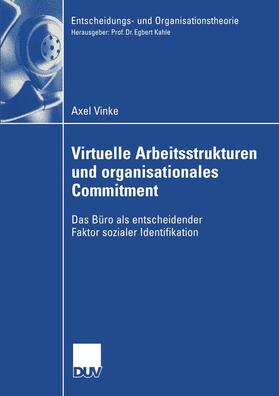 Vinke |  Virtuelle Arbeitsstrukturen und organisationales Commitment | Buch |  Sack Fachmedien
