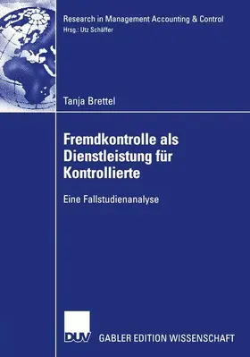 Brettel | Fremdkontrolle als Dienstleistung für Kontrollierte | Buch | 978-3-8350-0086-5 | sack.de