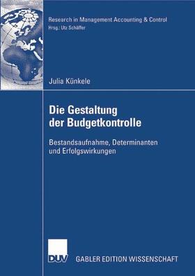 Künkele |  Die Gestaltung der Budgetkontrolle | Buch |  Sack Fachmedien