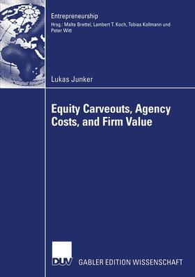 Junker |  Equity Carveouts, Agency Costs, and Firm Value | Buch |  Sack Fachmedien