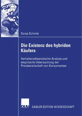 Schmitt |  Die Existenz des hybriden Käufers | Buch |  Sack Fachmedien