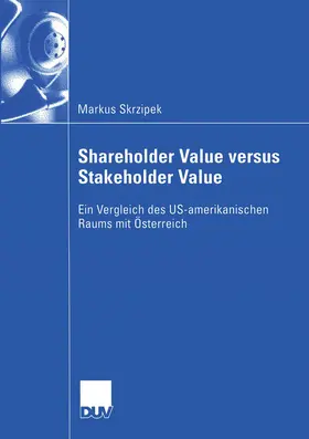 Skrzipek |  Shareholder Value versus Stakeholder Value | Buch |  Sack Fachmedien