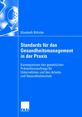 Böhnke |  Standards für das Gesundheitsmanagement in der Praxis | Buch |  Sack Fachmedien