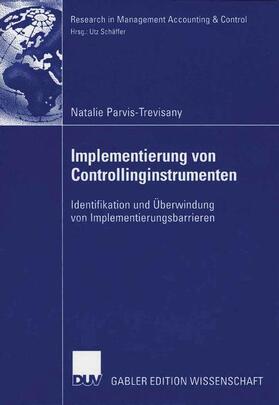 Parvis-Trevisany | Implementierung von Controllinginstrumenten | Buch | 978-3-8350-0195-4 | sack.de