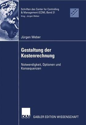 Weber | Gestaltung der Kostenrechnung | Buch | 978-3-8350-0201-2 | sack.de