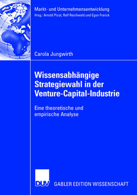 Jungwirth |  Wissensabhängige Strategiewahl in der Venture-Capital-Industrie | Buch |  Sack Fachmedien